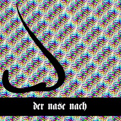 Der Nase Nach (beat by Déjà Vu)