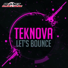 Teknova - Let's Bounce (Original Mix)