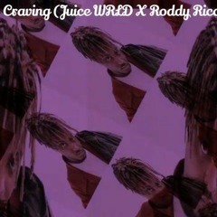 Craving (Juice WRLD X Roddy Ricch Type Beat)