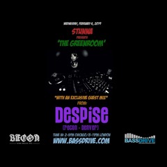 STUNNA Live in The Greenroom with DESPISE Guest Mix February 6 2019