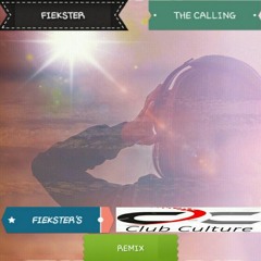 Fiekster - The Calling (Fiekster's Club Culture Remix)
