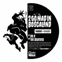 Freshtrax & HMS: 2 Go Mad In Boscaland / A Man Called Doom