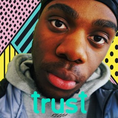 Trust (Prod. Okthxbb)
