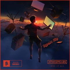 Atmozfears - Lose It All (Bypass Flip) [Free Download]