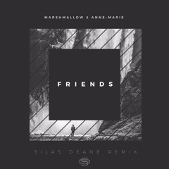 FRIENDS - Marshmallow & Anne-Marie (Silas Deane Remix)