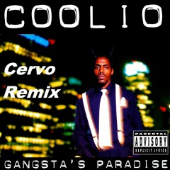 Gangster Paradise (Cervo Remix)