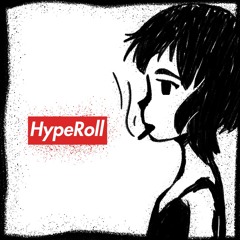 HYPEROLL [prod. SuecoTheChild]