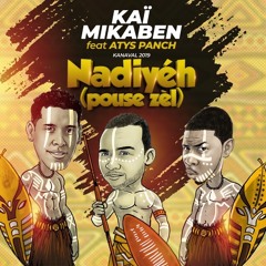 KAÏ feat. MIKABEN ATYS PANCH kanaval 2019 -NADIYÉH (Pouse Zèl) (Also on youtube KOMPAGROOVES)