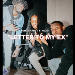 YUNG CHARC X TY THE GUY "LETTER TO MY EX"