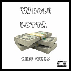 Whole Lotta (prod. killrichy)