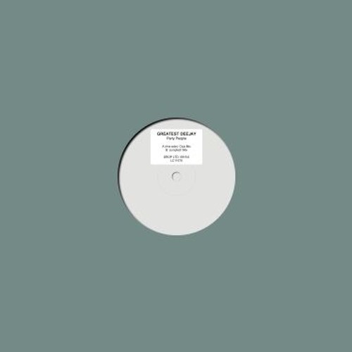 Greatest Deejay - Party People