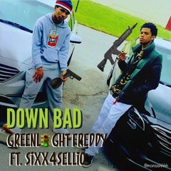 Down Bad (Feat. SIXX4SELLIO)