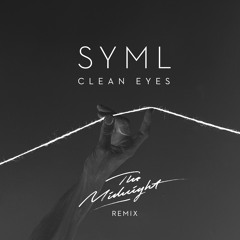 SYML - Clean Eyes (The Midnight Remix)