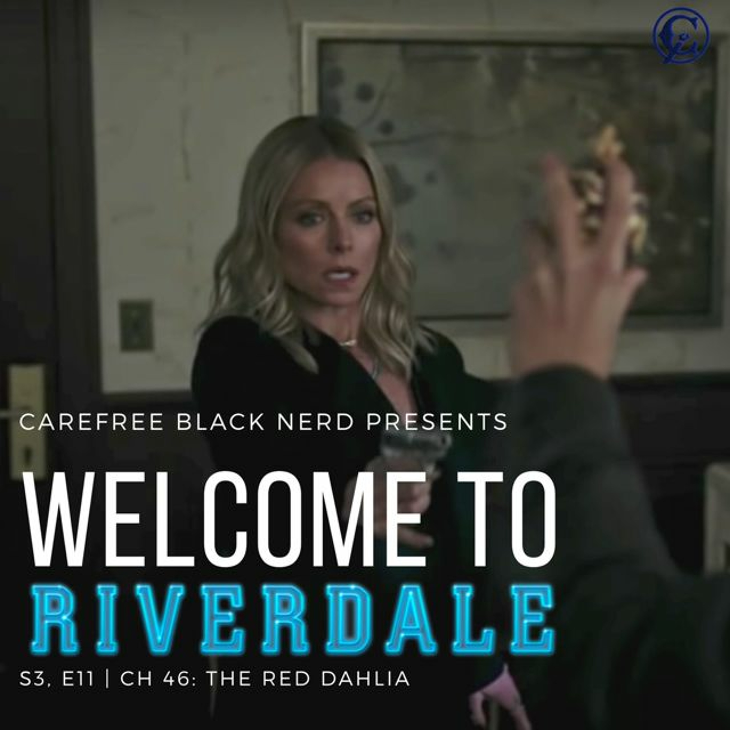 Welcome To Riverdale | S3 E11, Ch 46: The Red Dahlia episode artwork
