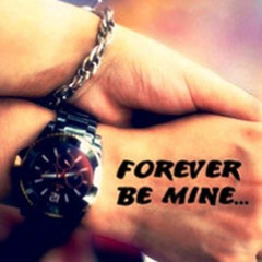 Forever Be Mine