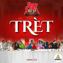 Barikad crew - TRET