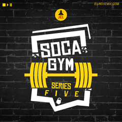 SOCA GYM SERIES 5 | Mixed By DJ JEL "Soca Gym Mix"