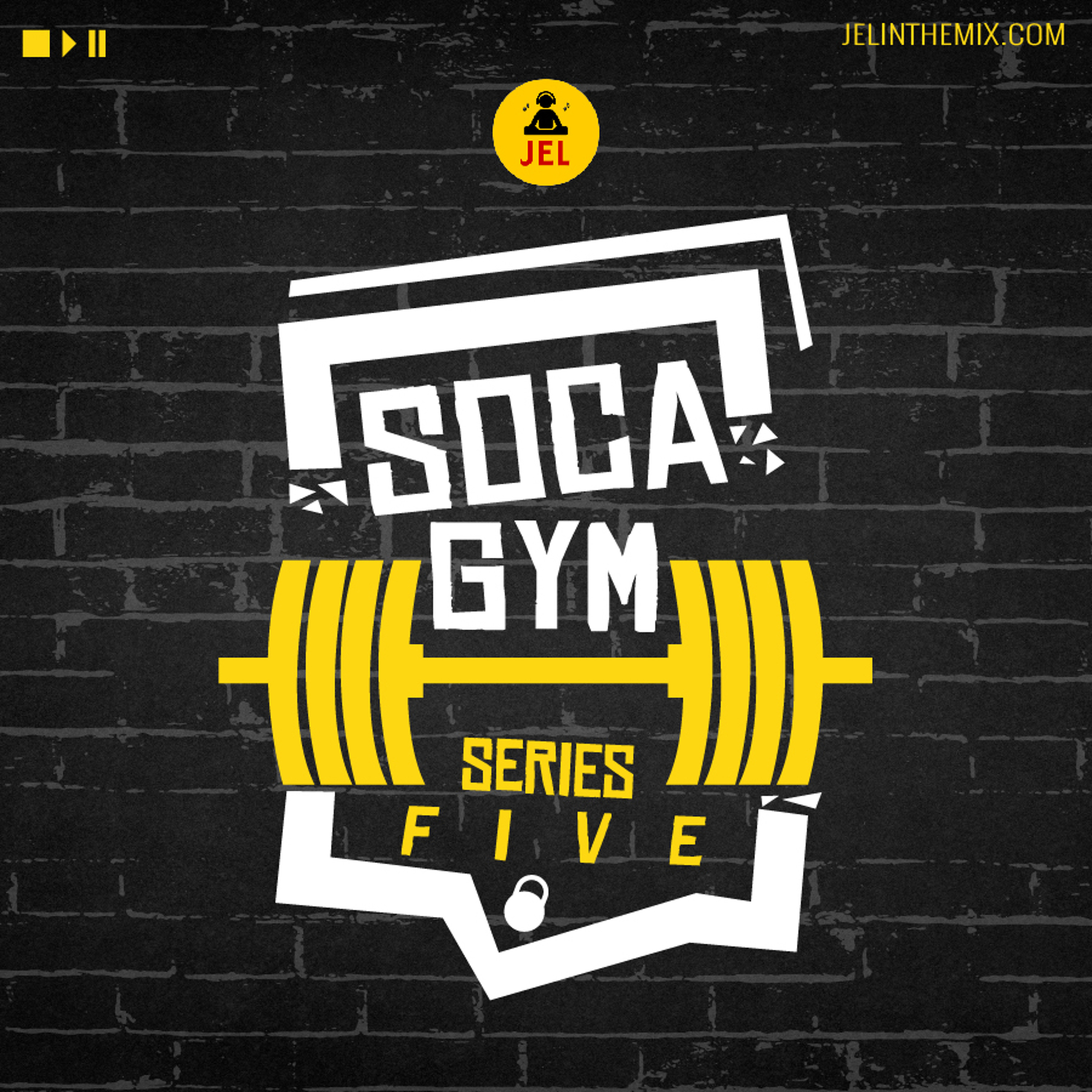 SOCA GYM SERIES 5 | Mixed By DJ JEL "Soca Gym Mix"