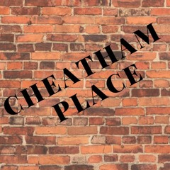 Cheatham Place - OG QWEEN