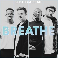 Seba Kaapstad - Breathe