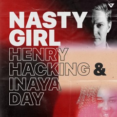 Henry Hacking & Inaya Day - Nasty Girl (David Penn Remix)