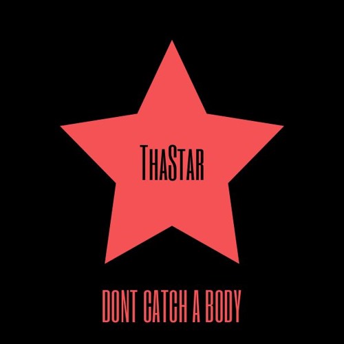 Dont Catch A Body