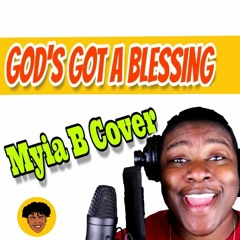 God's Got A Blessing - Norman Hutchins (Myia B Cover)