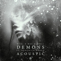 Rival X Max Hurrell - Demons (ft. Veronica Bravo)[Acoustic]