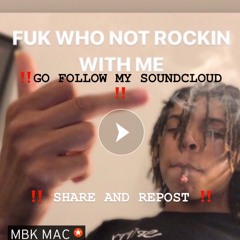 MBK MAC - FUK YU PAY ME