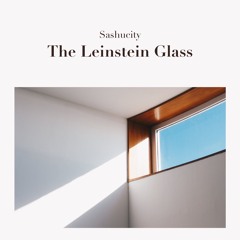 The Leinstein Glass