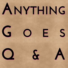 Anything Goes Live Q&A