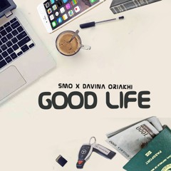 GoodLife ft. Davina Oriakhi