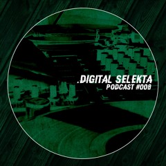 Digital Selekta Podcast #008