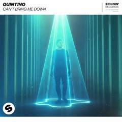 Quintino - Can't Bring Me Down [OUT NOW]