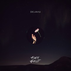 Alan Galit - DEJA VU ( original mix )