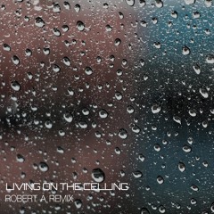 Living on the Ceiling (Robert A Remix)