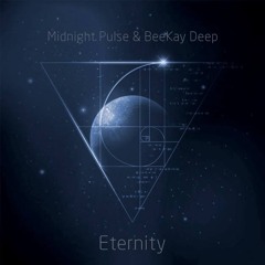 Midnight Pulse & BeeKay Deep - Eternity [FreeTrack]