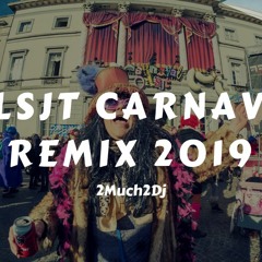 2Much2DJ - Oilsjt Carnaval Remix 2019