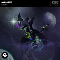 NØ SIGNE - Ends [OUT NOW]