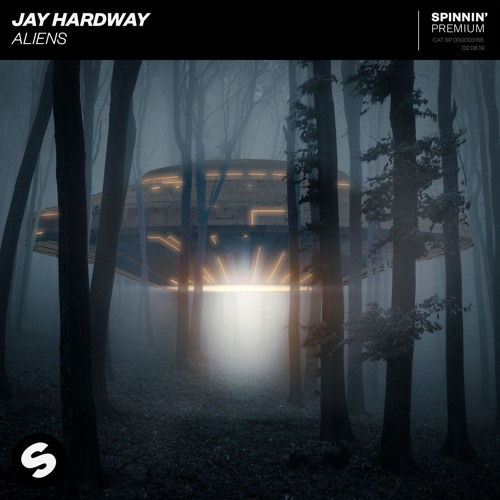 Jay Hardway - Aliens [OUT NOW]