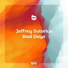 Jeffrey Sutorius - Bad Days