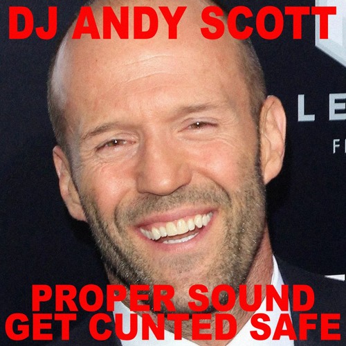 Proper Sound Get Cunted Safe
