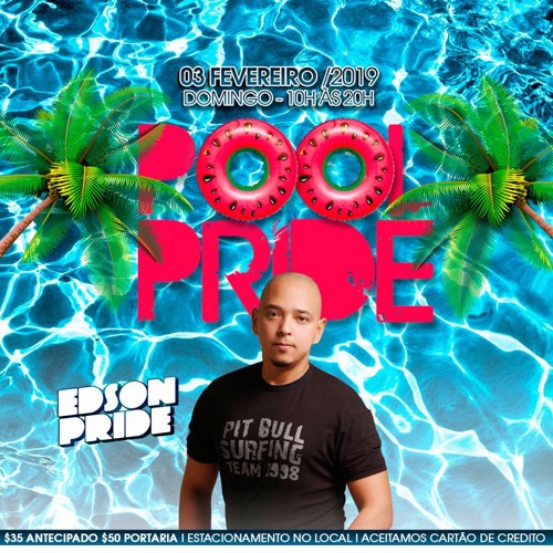 Pool Pride 2019 - Edson Pride Set Mix