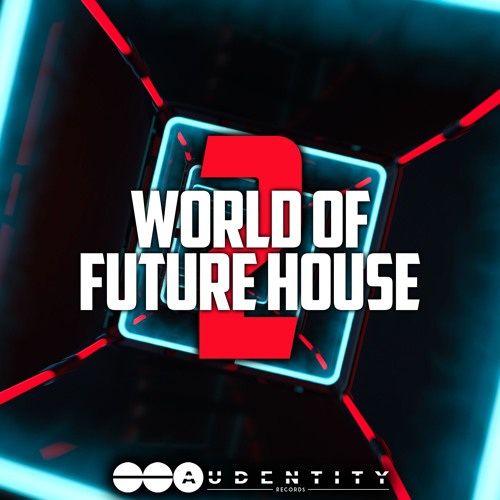 Audentity Records World Of Future House 2 MULTiFORMAT-DECiBEL