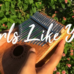 Girls Like You - Maroon 5 (Kalimba Cover)