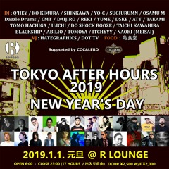 [HOUSE/TECHNO SET] TOKYO AFTER HOURS 2019 @R LOUNGE