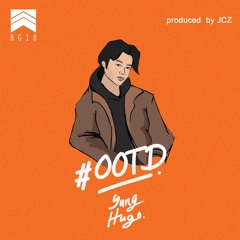 Yung Hugo - "OOTD" Prod. By JCZ