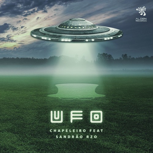Chapeleiro & Sandrao Rzo - UFO