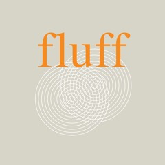 fluff - extrait 02/extract 02