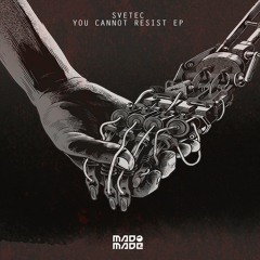 SveTec - You Can Not Resist